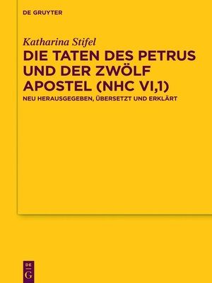 cover image of Die Taten des Petrus und der zwölf Apostel (NHC VI,1)